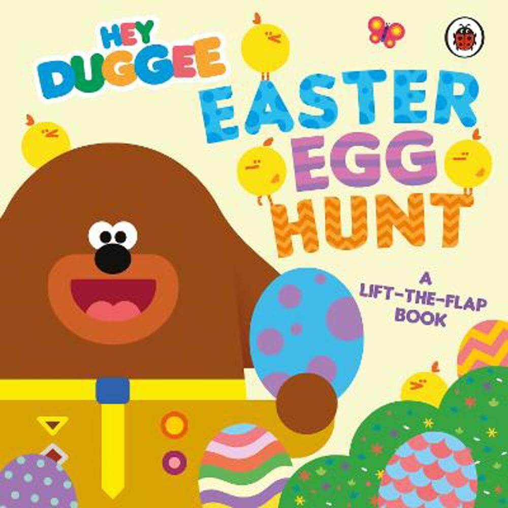 Hey Duggee: Easter Egg Hunt: A Lift-the-Flap Book